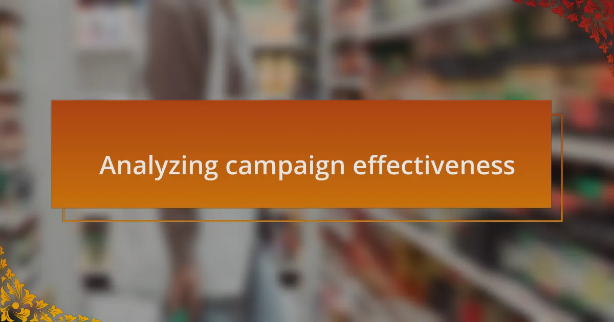Analyzing campaign effectiveness