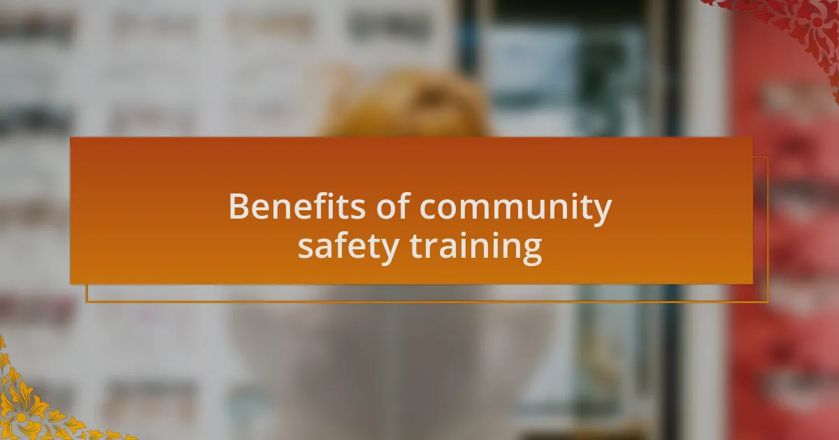 Benefits of community safety training