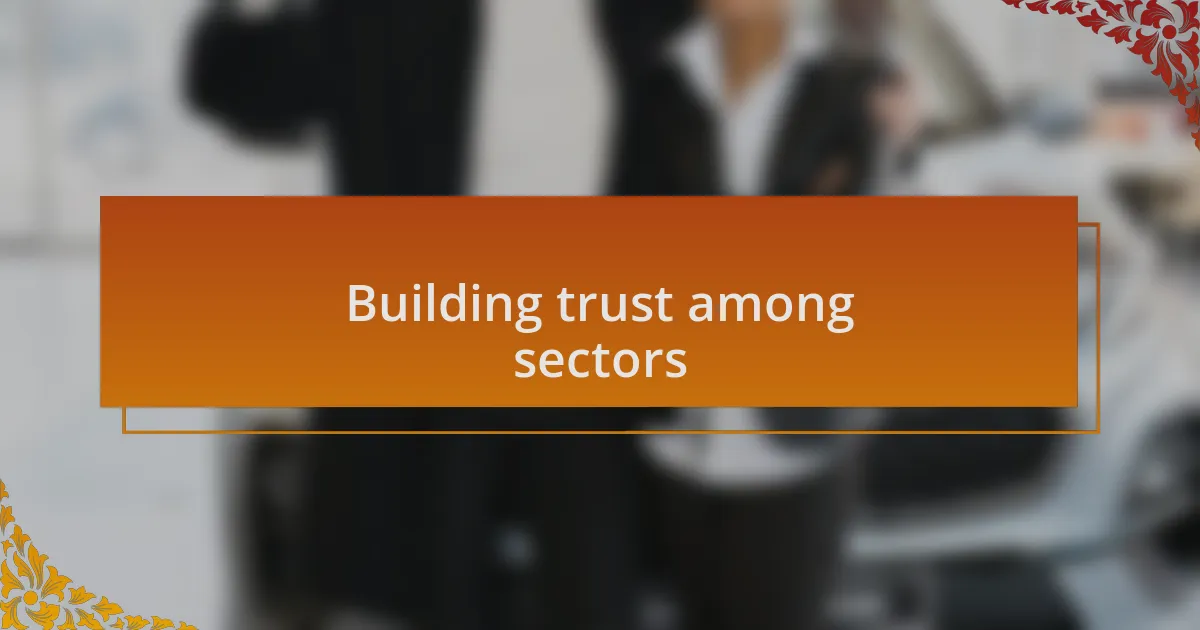 Building trust among sectors
