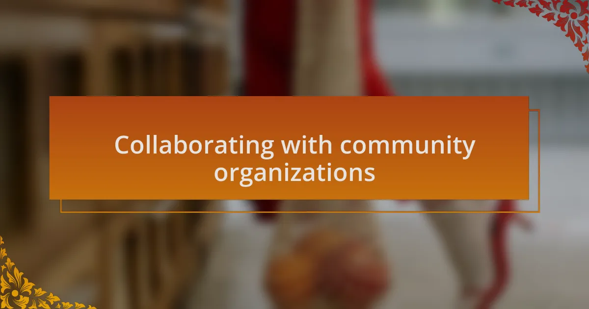 Collaborating with community organizations