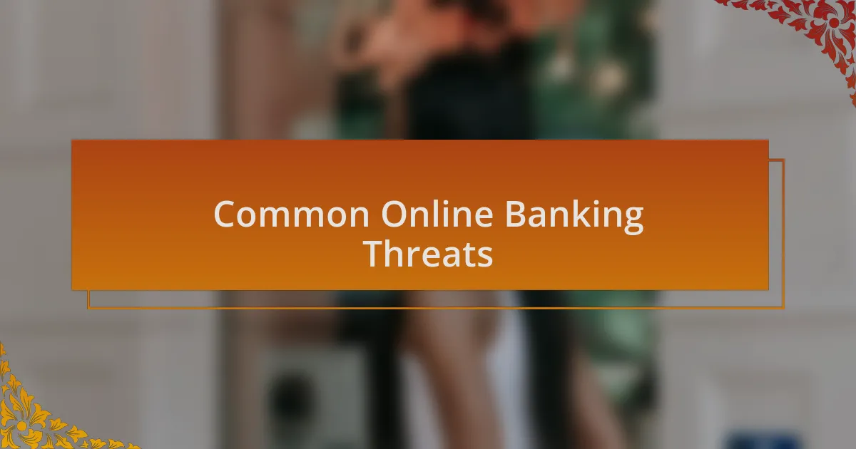 Common Online Banking Threats