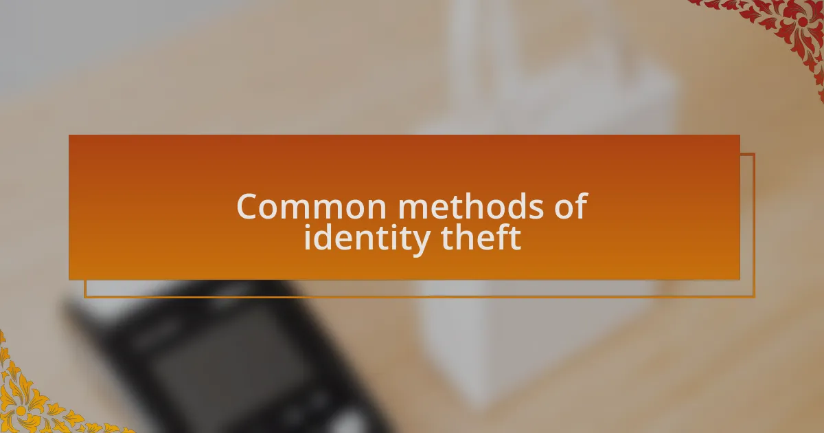 Common methods of identity theft
