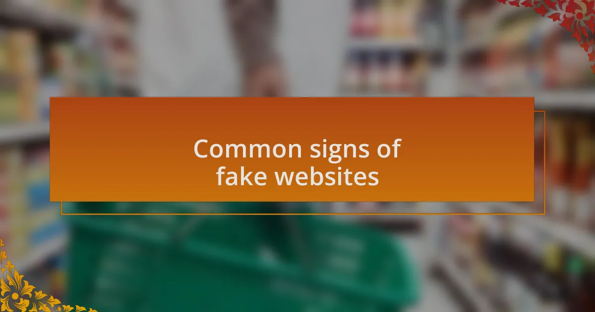 Common signs of fake websites