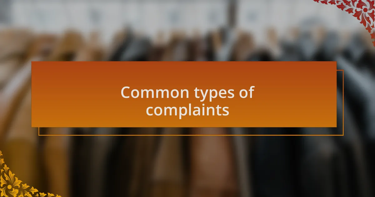 Common types of complaints