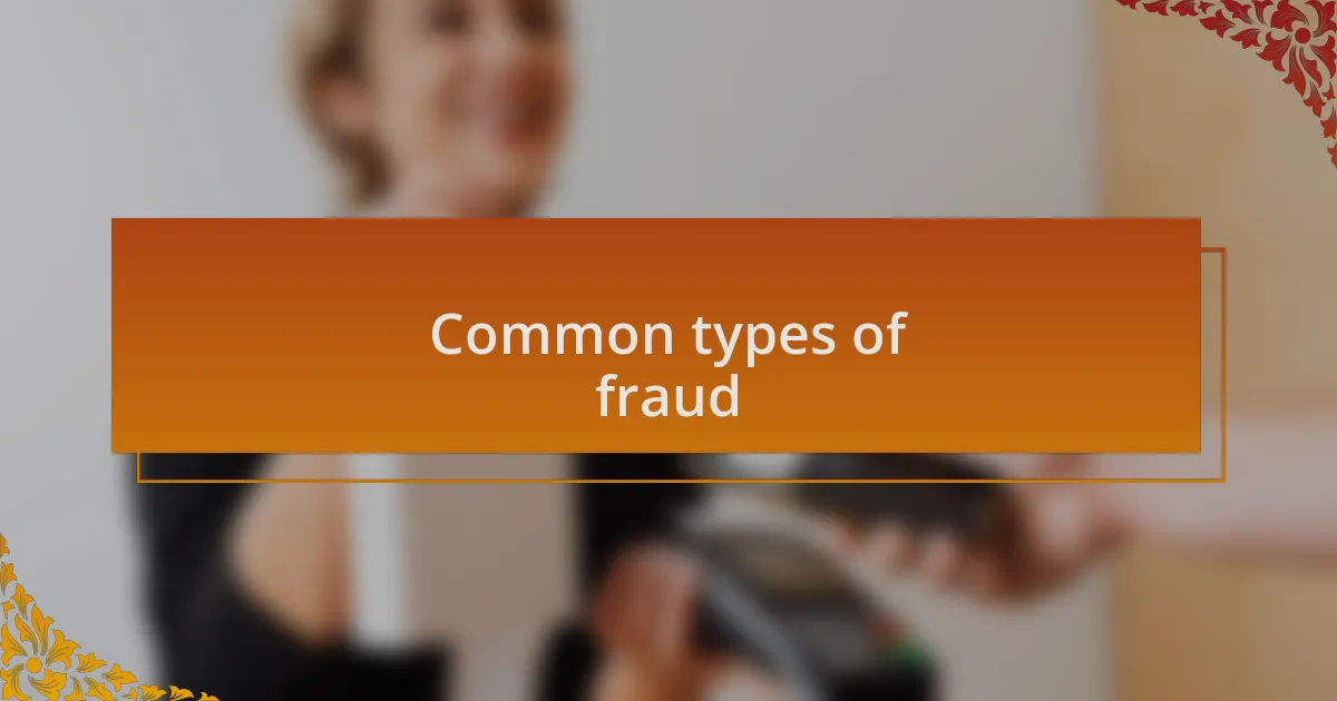 Common types of fraud