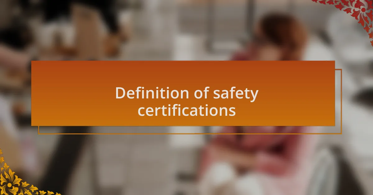 Definition of safety certifications