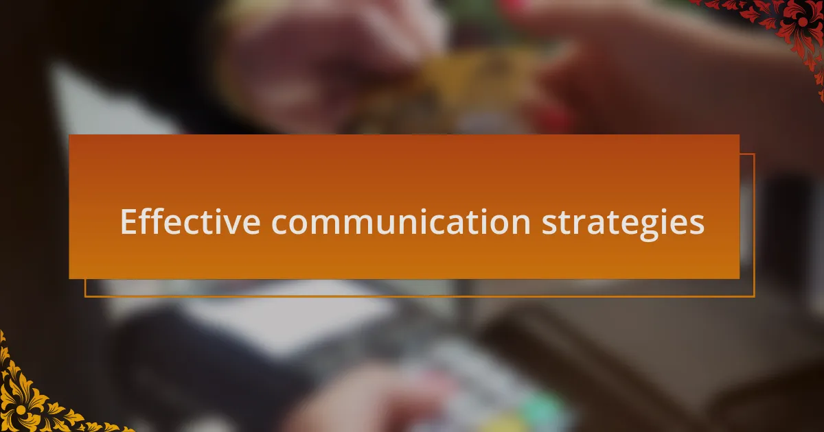 Effective communication strategies