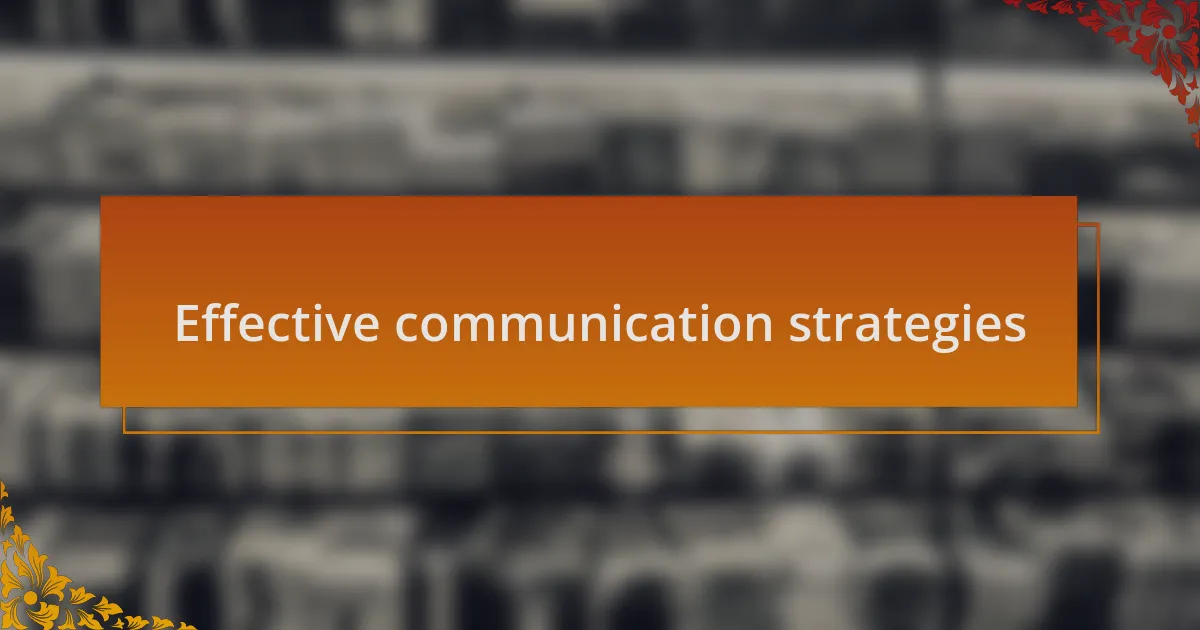 Effective communication strategies