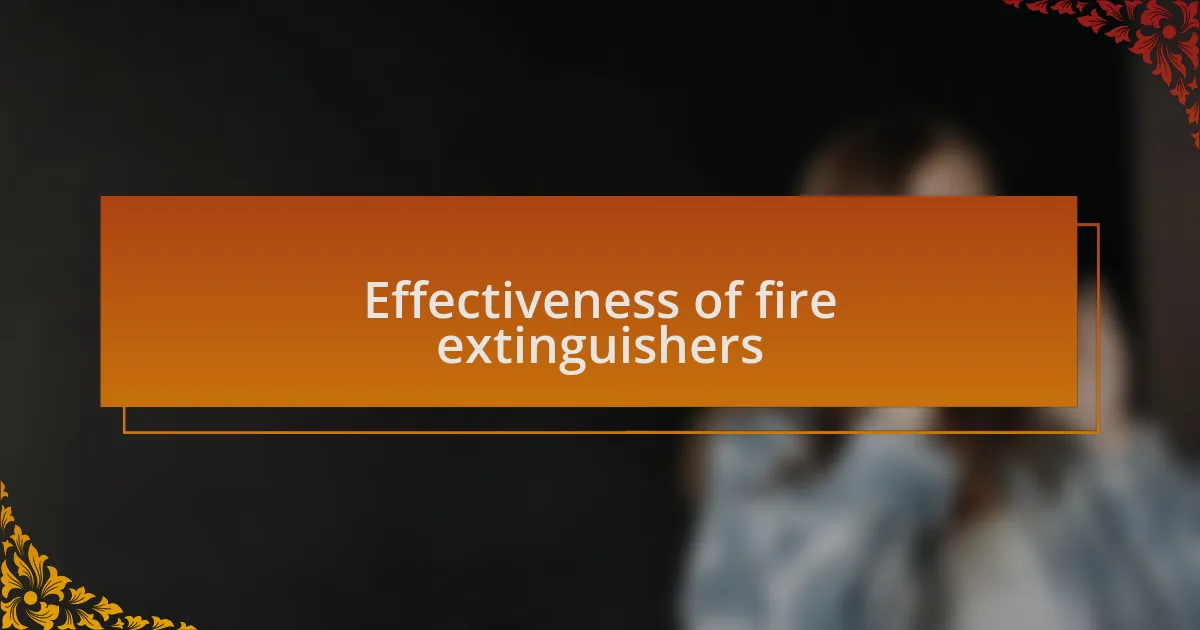 Effectiveness of fire extinguishers