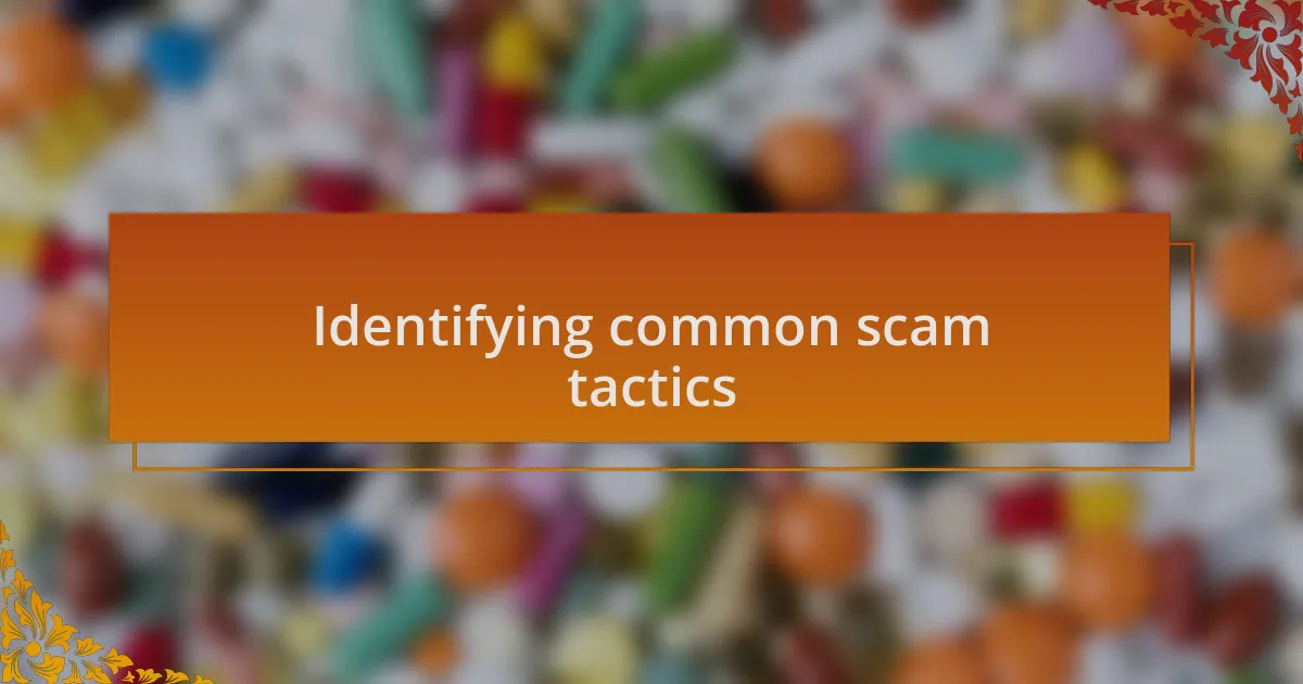 Identifying common scam tactics