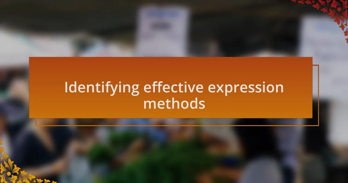 Identifying effective expression methods
