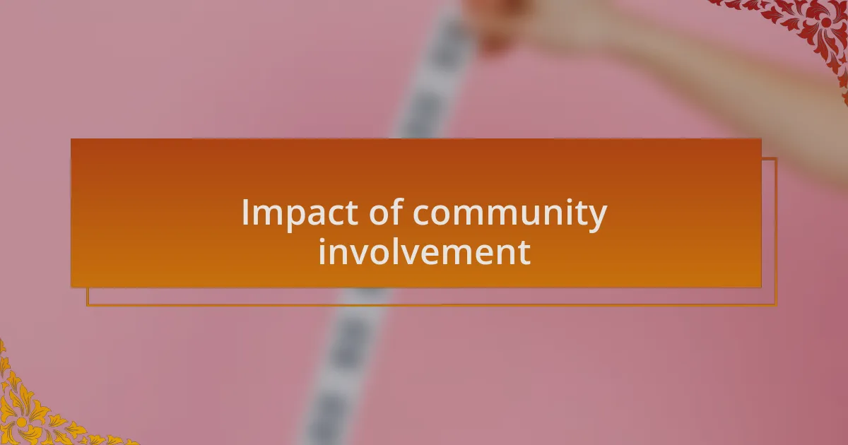 Impact of community involvement