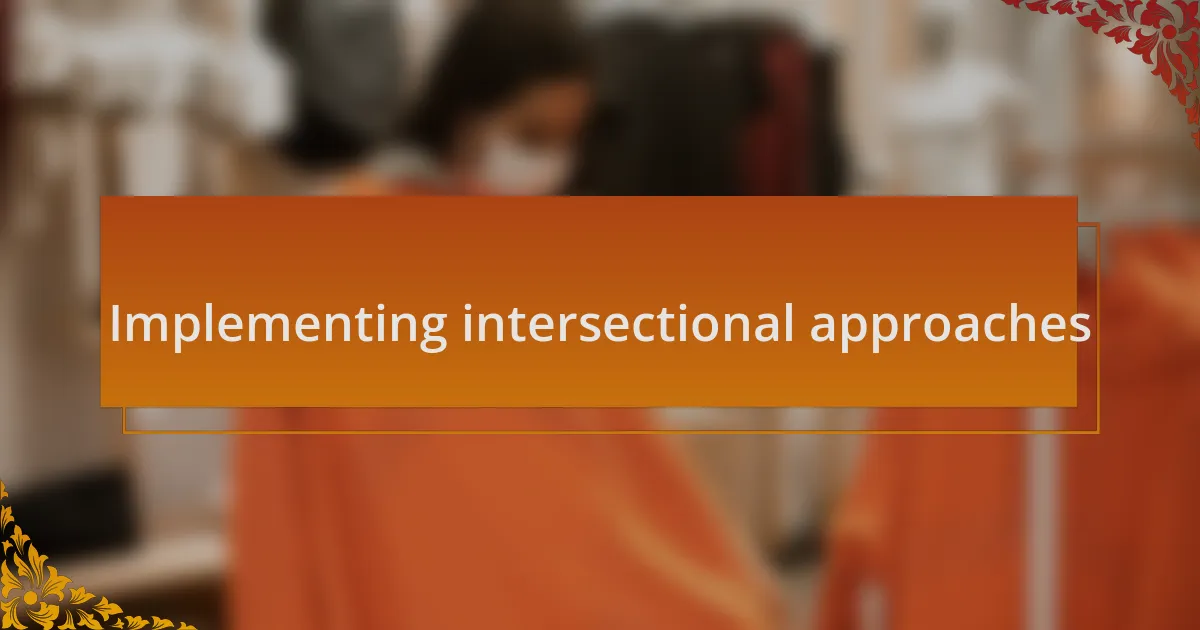 Implementing intersectional approaches