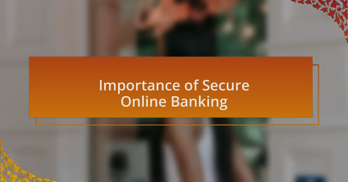 Importance of Secure Online Banking