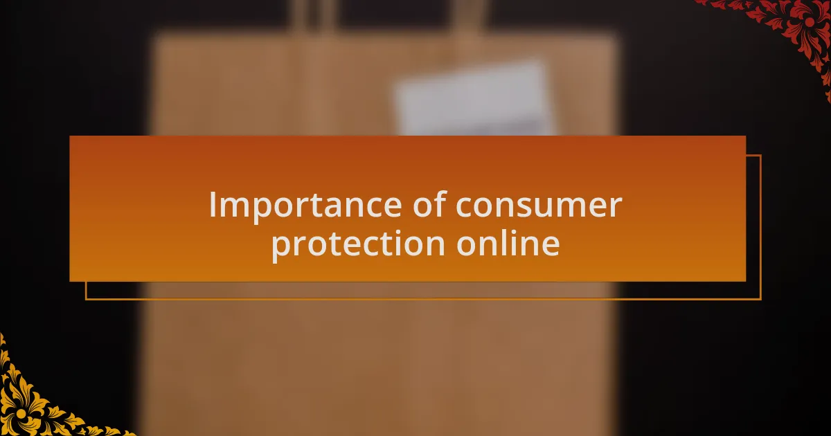 Importance of consumer protection online