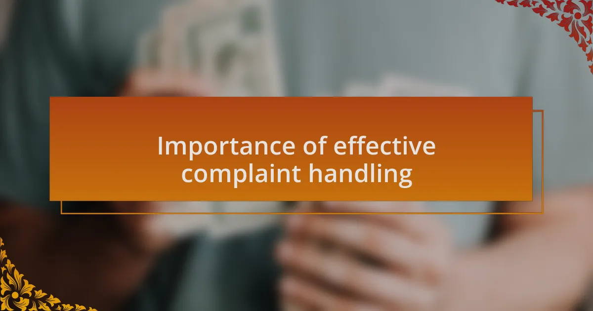 Importance of effective complaint handling