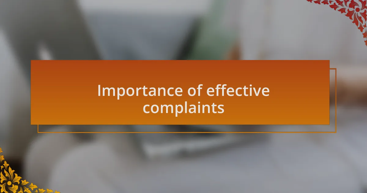 Importance of effective complaints
