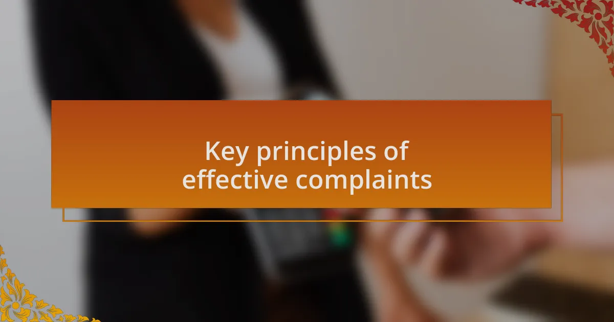 Key principles of effective complaints