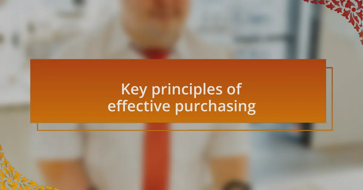 Key principles of effective purchasing