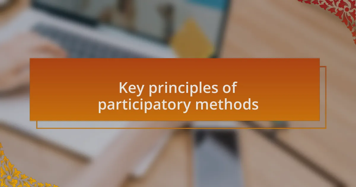 Key principles of participatory methods