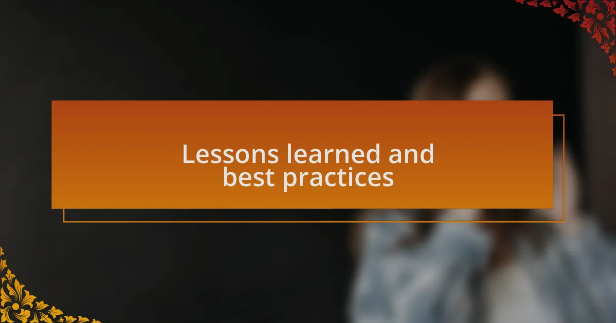 Lessons learned and best practices