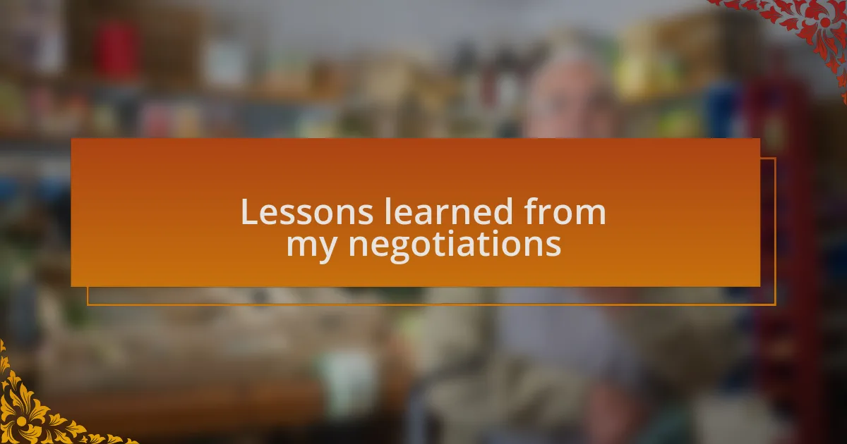 Lessons learned from my negotiations