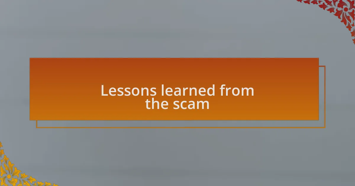 Lessons learned from the scam