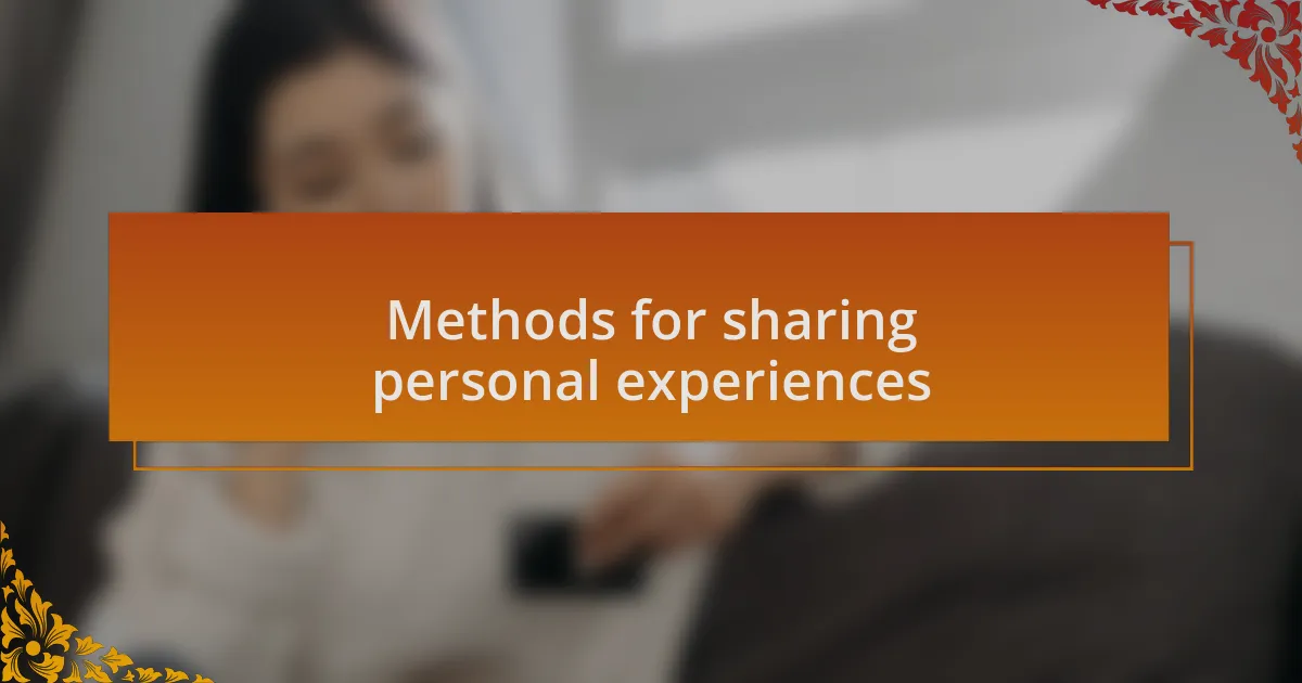 Methods for sharing personal experiences