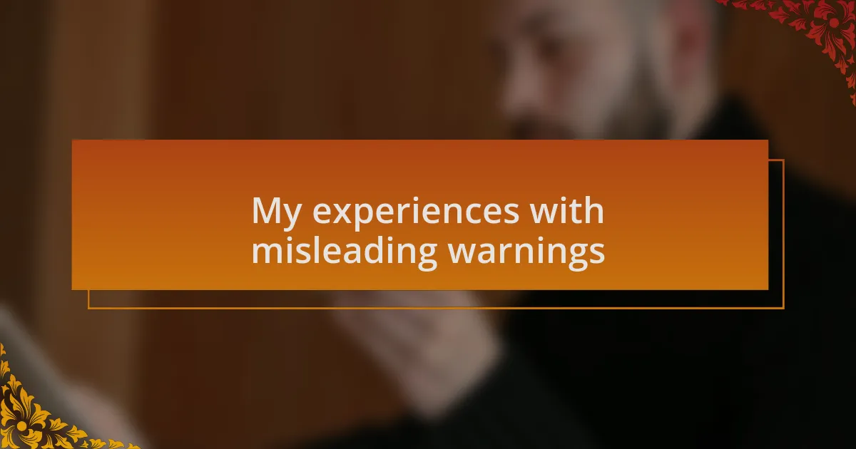 My experiences with misleading warnings