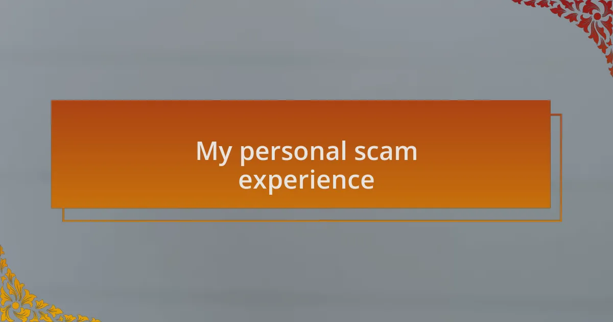 My personal scam experience