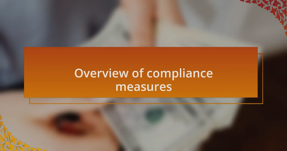 Overview of compliance measures