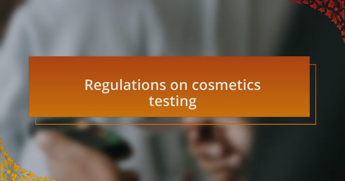 Regulations on cosmetics testing