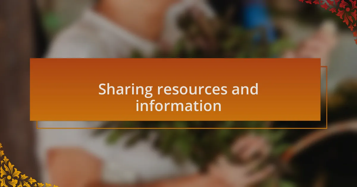 Sharing resources and information