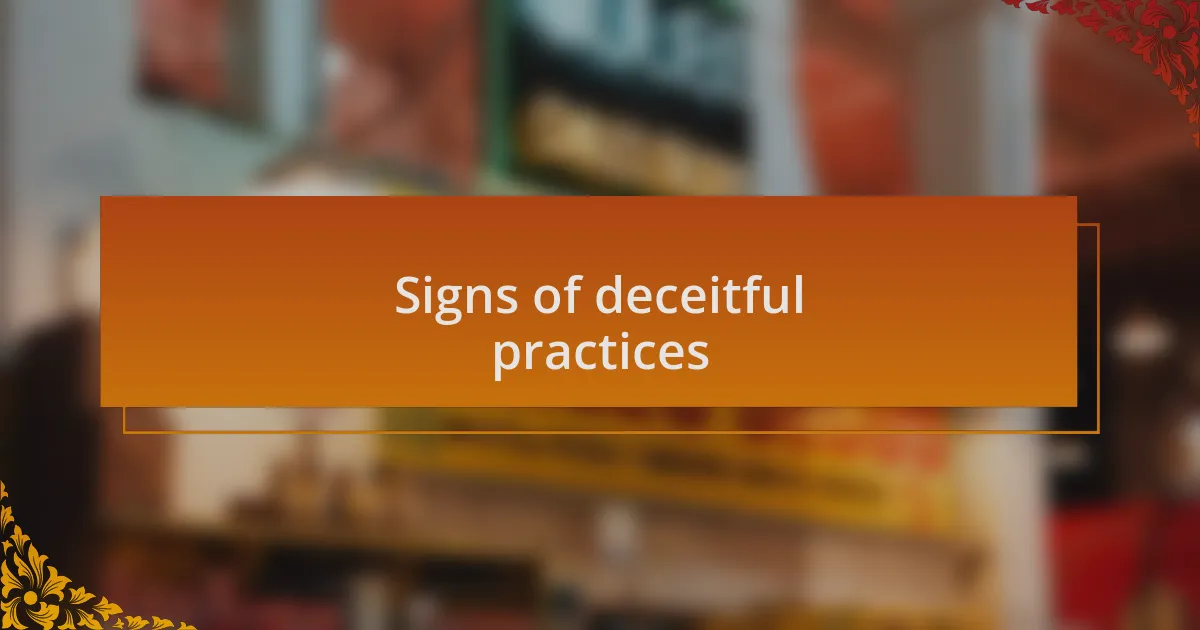 Signs of deceitful practices