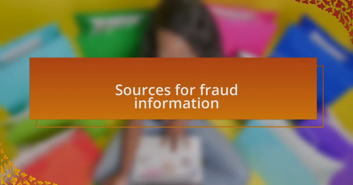Sources for fraud information