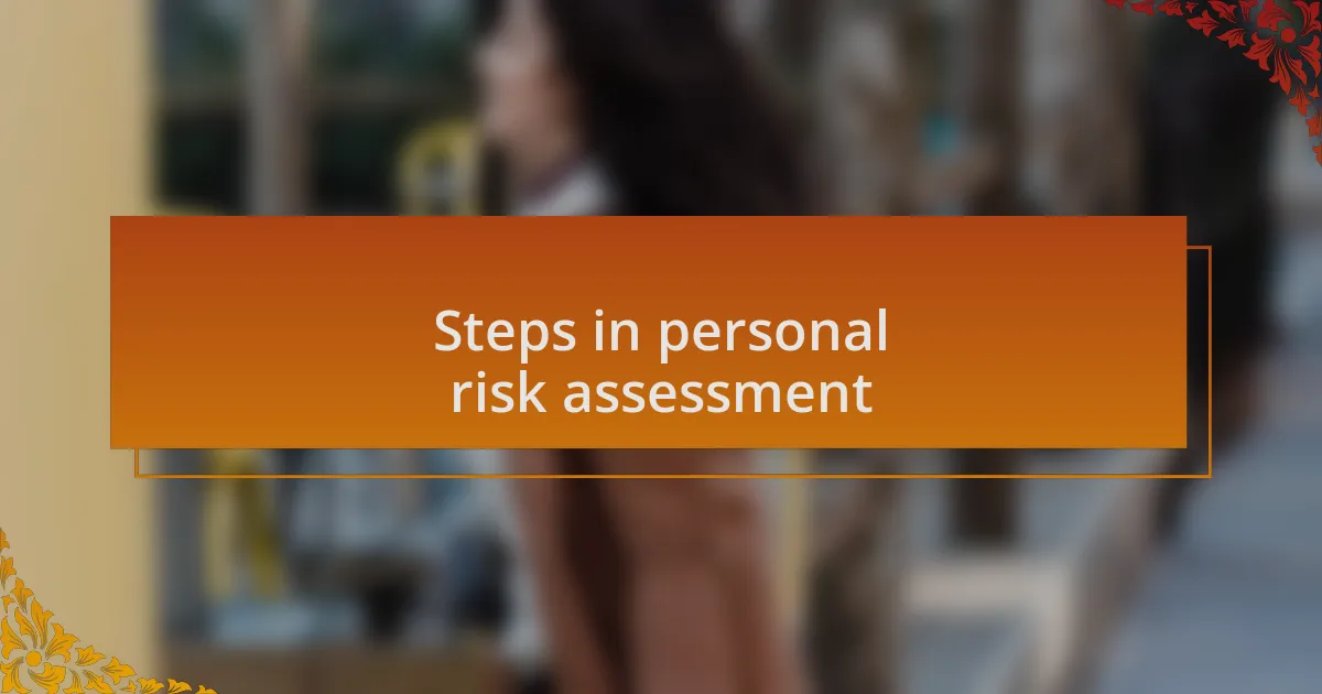 Steps in personal risk assessment