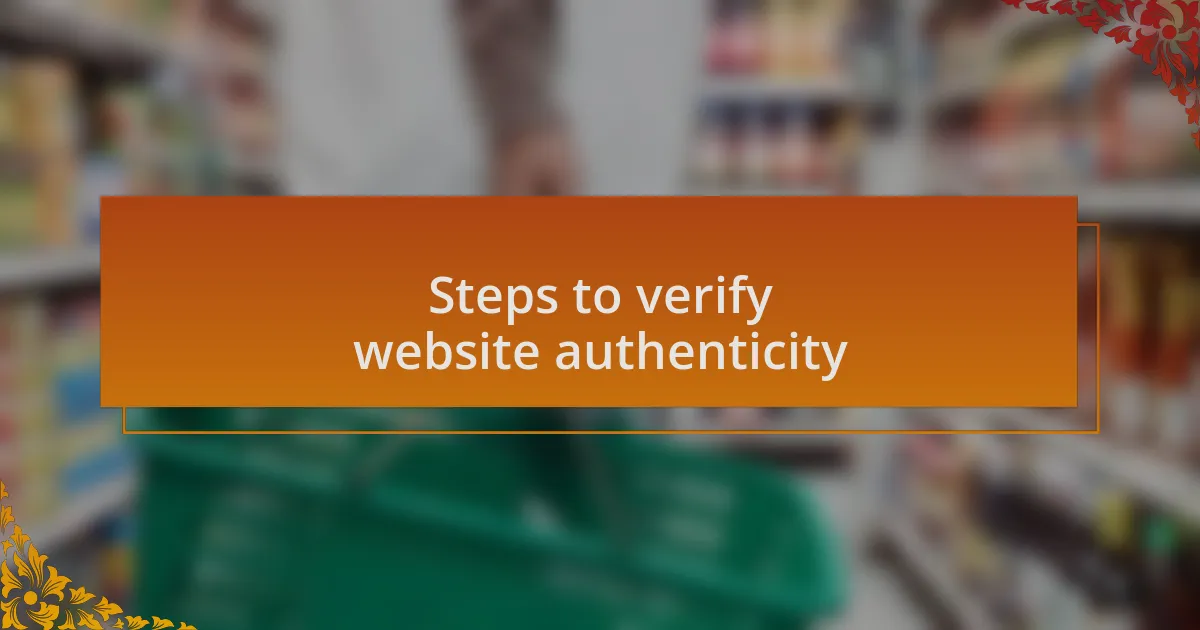 Steps to verify website authenticity