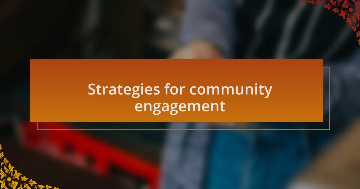 Strategies for community engagement