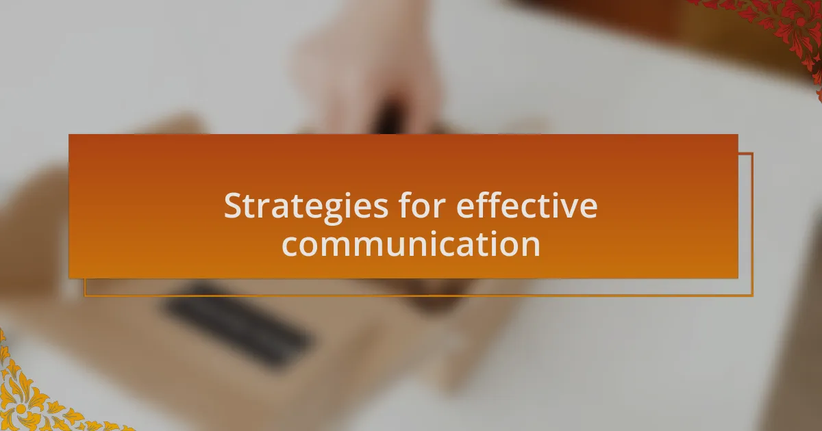 Strategies for effective communication