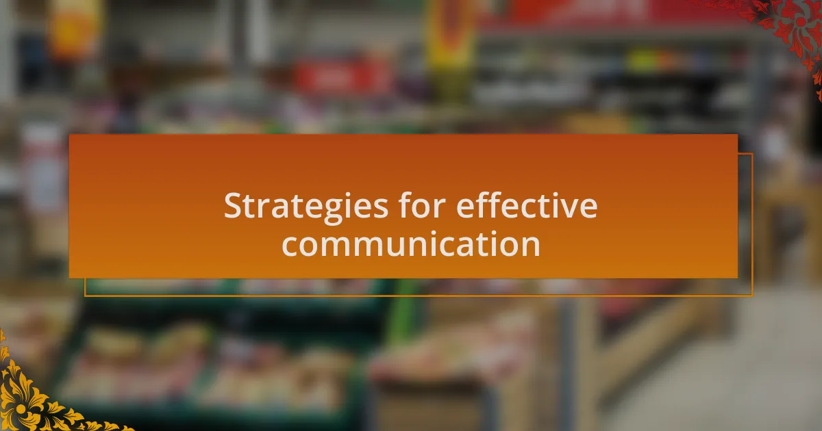 Strategies for effective communication