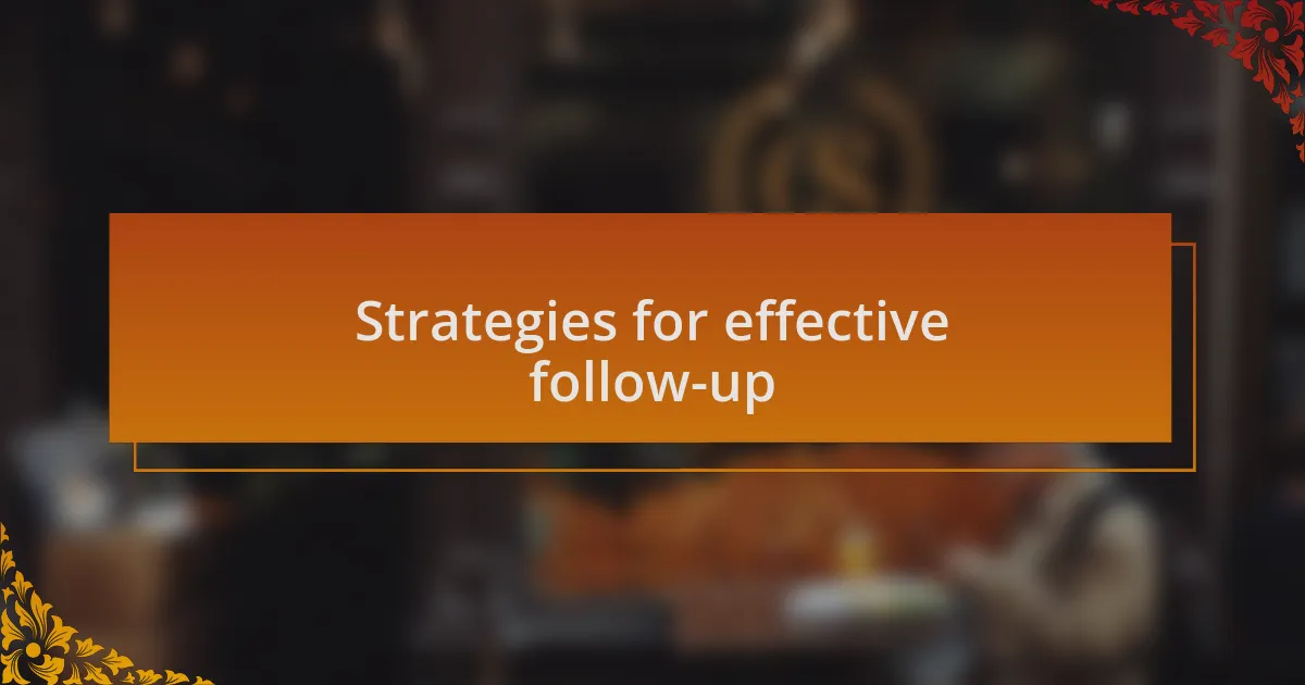 Strategies for effective follow-up