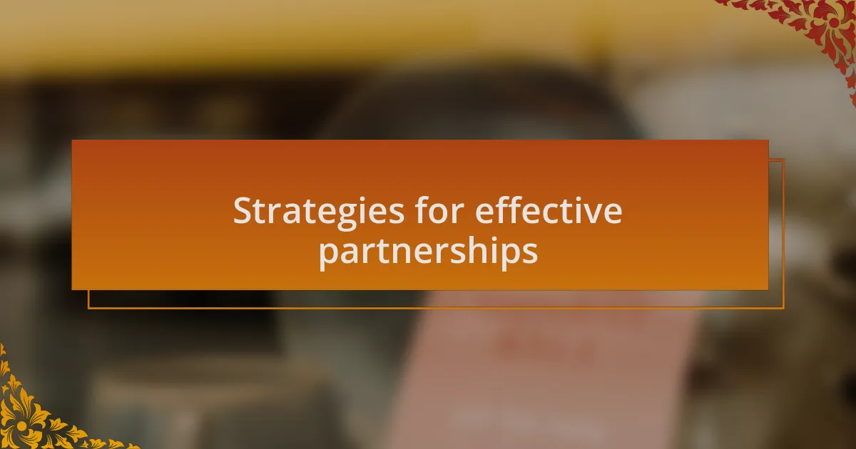 Strategies for effective partnerships