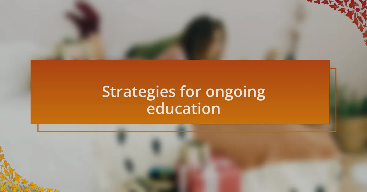 Strategies for ongoing education