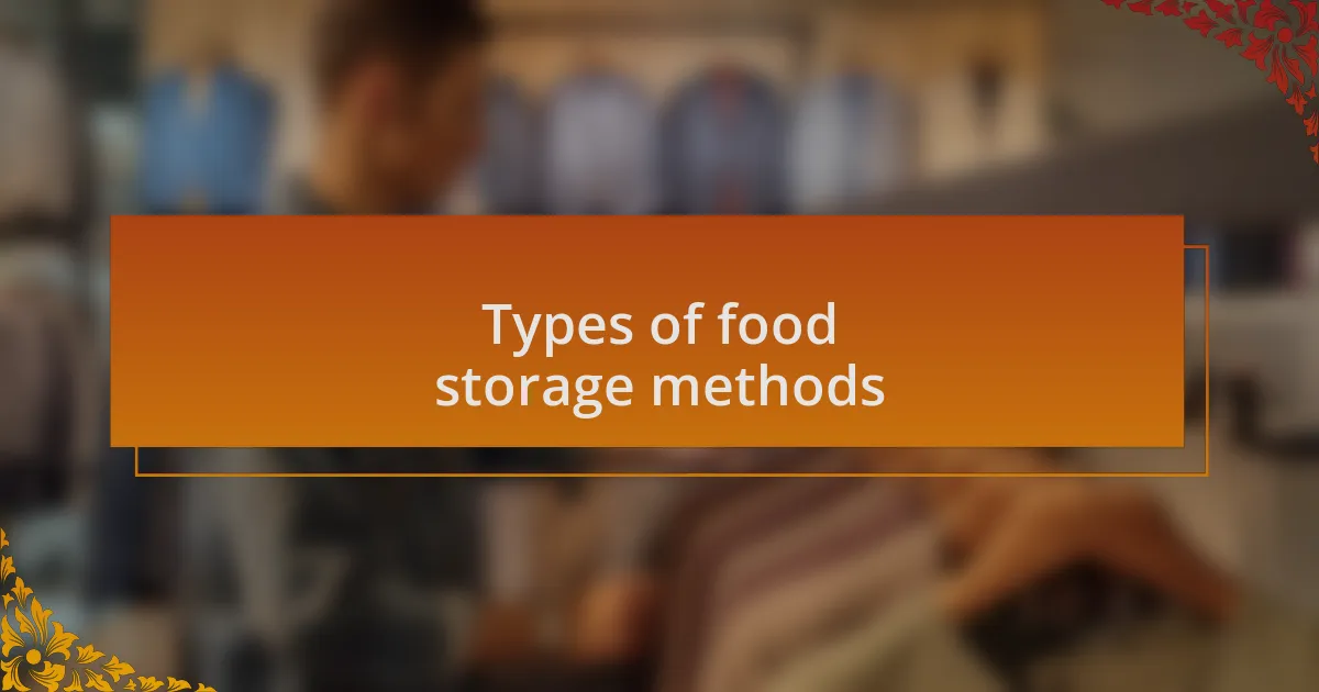 Types of food storage methods