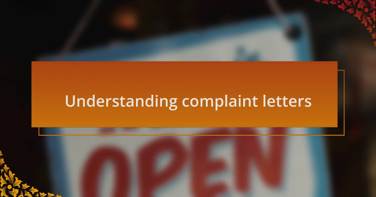 Understanding complaint letters